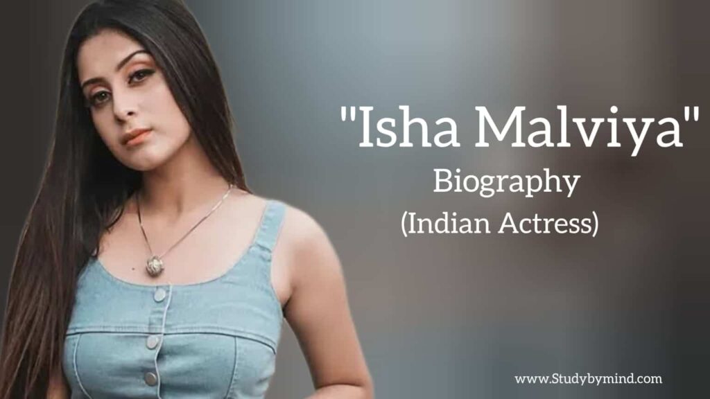 Isha malviya biography in english (Indian actress and model)