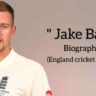 Jake ball biography in english (England Cricket Player)