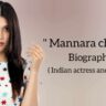 Mannara chopra biography in english (Indian Actress)