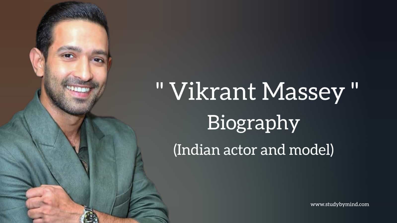 You are currently viewing Vikrant massey biography in english (Indian Actor)