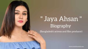 Read more about the article Jaya ahsan biography in english (Actress)