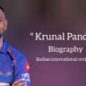 Krunal pandya biography in english (Indian Cricketer)