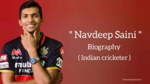 Read more about the article Navdeep saini biography in english (Indian cricketer)