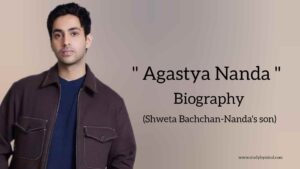 Read more about the article Agastya nanda biography in english (Indian Actor)