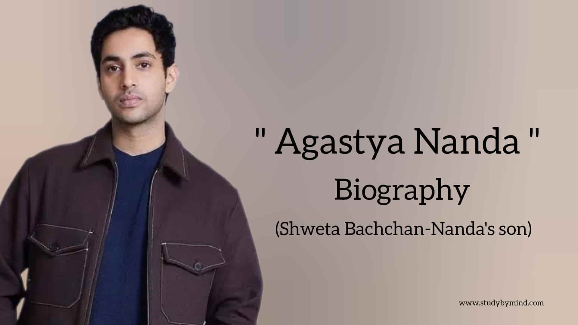 You are currently viewing Agastya nanda biography in english (Indian Actor)