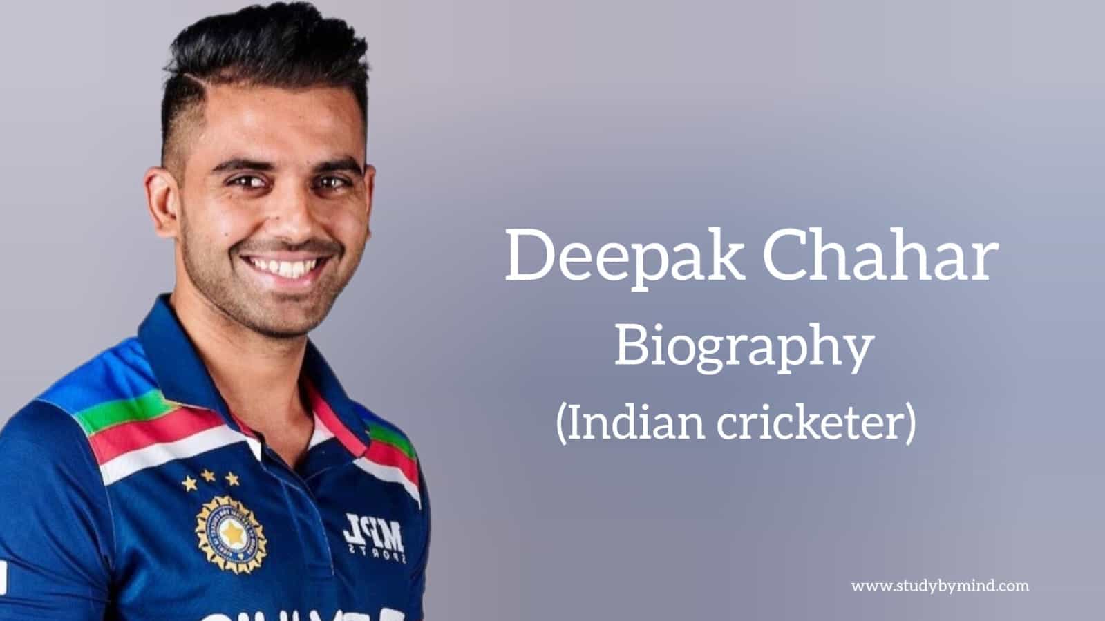 You are currently viewing Deepak chahar biography in english (Indian Cricketer)