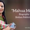 Mahua moitra biography in english (Indian politician)