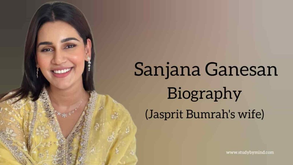 Sanjana ganesan biography in english (Jasprit Bumrah's Wife)