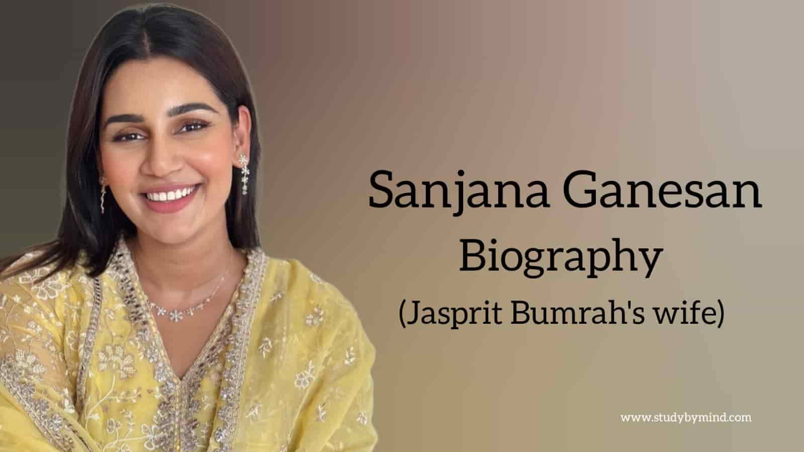 You are currently viewing Sanjana ganesan biography in english (Jaspreet Bumrah’s Wife)