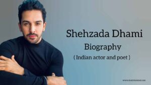 Read more about the article Shehzada dhami biography in english (Indian Actor)