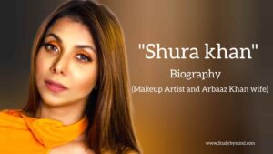 Read more about the article Shura khan biography in english (Makeup artist and Arbaaz khan wife)