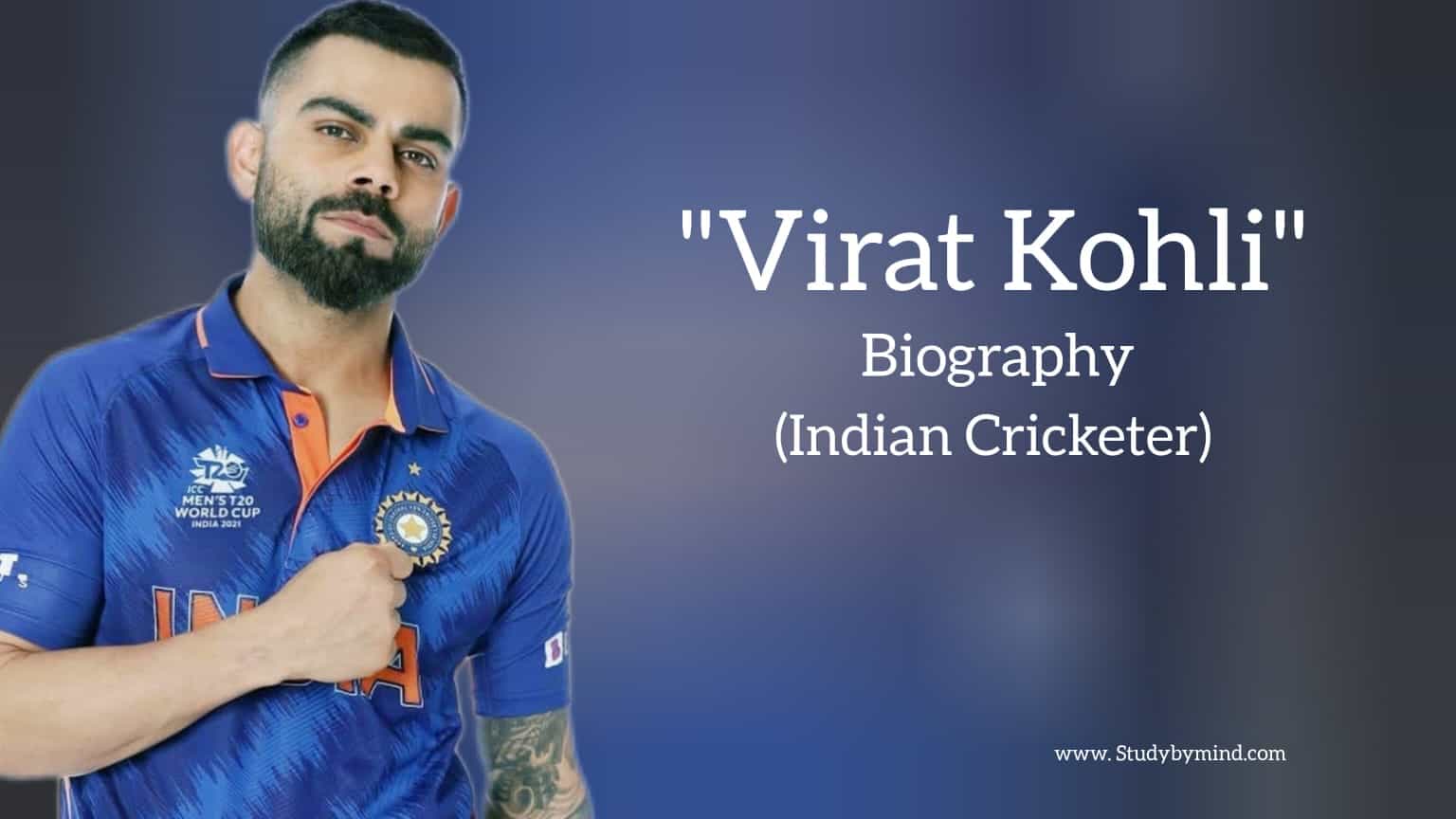 You are currently viewing Virat Kohli biography in english (Indian cricketer)