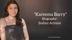 Read more about the article Kareema barry biography in english (Indian actress)