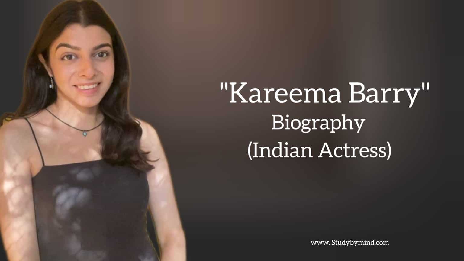 You are currently viewing Kareema barry biography in english (Indian actress)