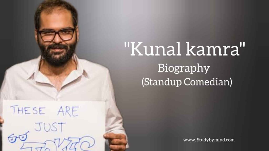 Kunal kamra biography in english (standup comedian) - Study By Mind