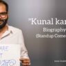 Kunal kamra biography in english (standup comedian)