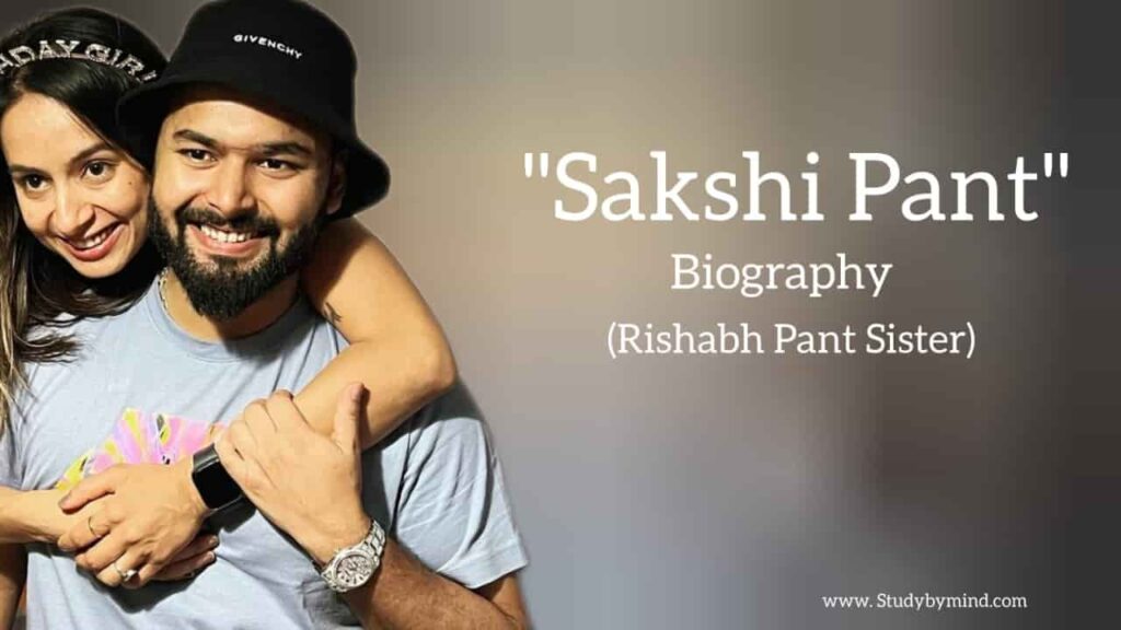 Sakshi Pant biography in english (Rishabh Pant sister)