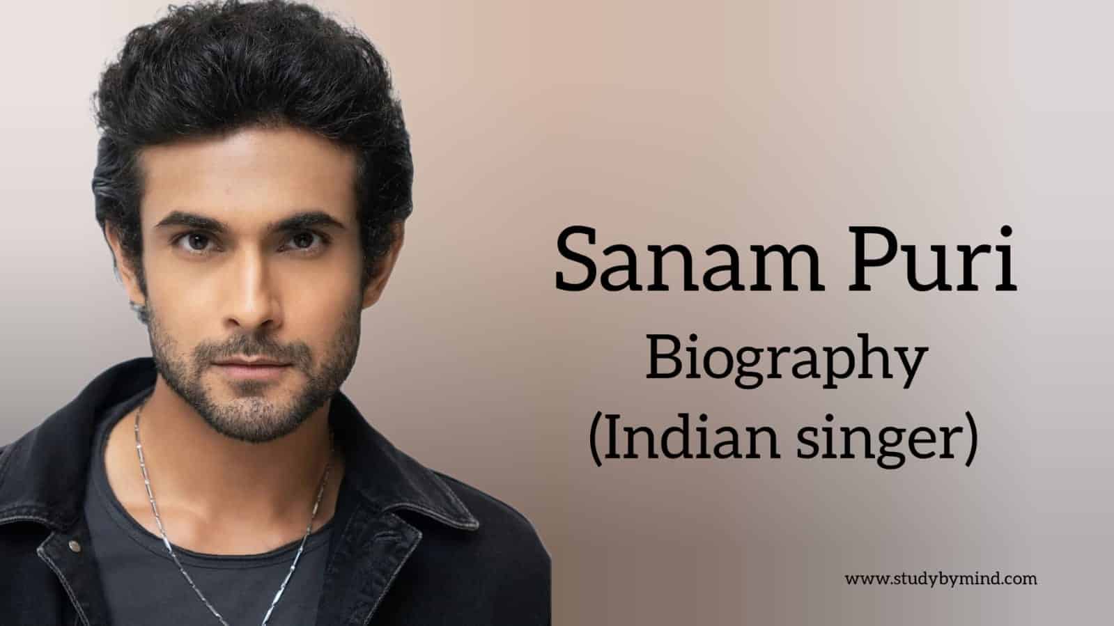 You are currently viewing Sanam puri biography in english (Indian Singer)