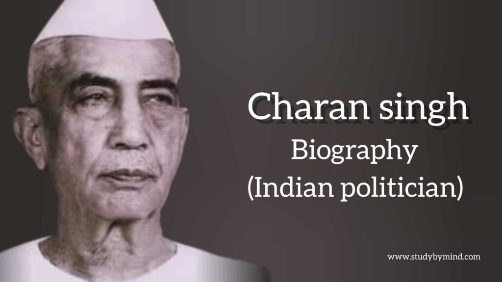 Charan singh biography in english (Indian politician)