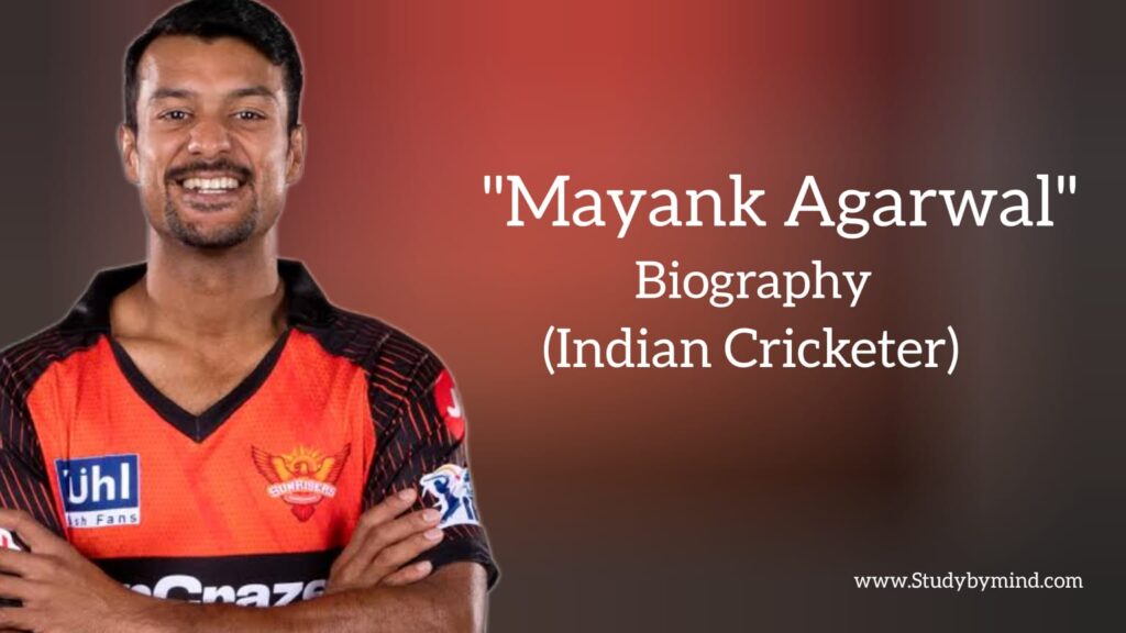 Mayank Agarwal Biography in english (Indian Cricketer)