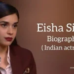 ईशा सिंह जीवन परिचय Eisha singh biography in hindi (अभिनेत्री)